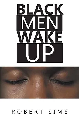 E-Book (epub) Black Men Wake Up von Robert Sims