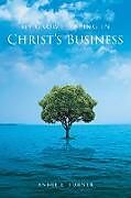 Couverture cartonnée My Growth Being in Christ's Business de Annie E Turner