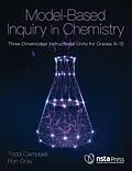 E-Book (epub) Model-Based Inquiry in Chemistry von Ron Gray, Todd Campbell
