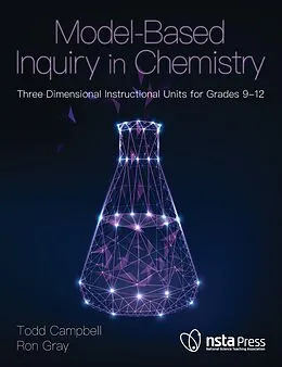 E-Book (epub) Model-Based Inquiry in Chemistry von Ron Gray, Todd Campbell
