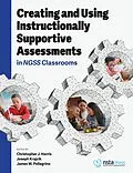 E-Book (epub) Creating and Using Instructionally Supportive Assessments in NGSS Classrooms von Christopher J. Harris, Joseph Krajcik, James W. Pellegrino