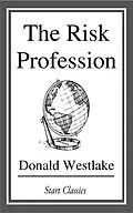 E-Book (epub) The Risk Profession von Donald Westlake