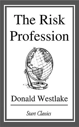 E-Book (epub) The Risk Profession von Donald Westlake