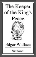 E-Book (epub) The Keeper of the King's Peace von Edgar Wallace