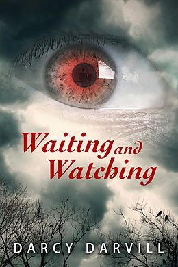 E-Book (epub) Waiting and Watching von Darcy Darvill