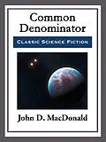 E-Book (epub) Common Denominator von John D. MacDonald