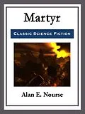 E-Book (epub) Martyr von Alan E. Nourse