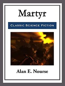 E-Book (epub) Martyr von Alan E. Nourse