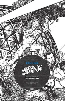 E-Book (epub) George Perez's Sirens: Pen & Ink #1 von George Perez