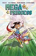 E-Book (epub) Mega Princess #1 von Kelly Thompson