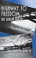 ePUB Highway to Freedom von David W. Irvin