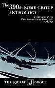 Fester Einband The 390th Bomb Group Anthology von 