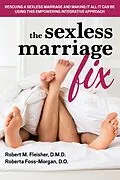 E-Book (epub) The Sexless Marriage Fix von Robert M. Fleisher, Roberta Foss-Morgan