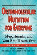 E-Book (epub) Orthomolecular Nutrition for Everyone von Helen Saul Case