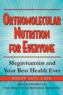 E-Book (epub) Orthomolecular Nutrition for Everyone von Helen Saul Case