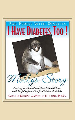 E-Book (epub) I Have Diabetes Too! von Camille R. Dorian, Moshe Shifrine