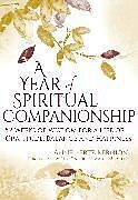 Livre Relié A Year of Spiritual Companionship de Anne Kertz Kernion