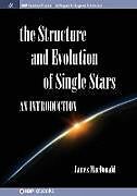 Kartonierter Einband Structure and Evolution of Single Stars von James Macdonald