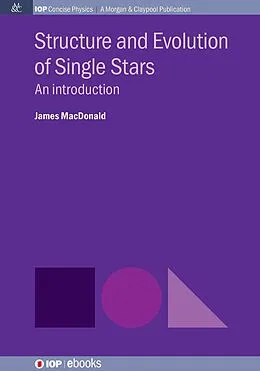 E-Book (epub) Structure and Evolution of Single Stars von James Macdonald