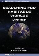 Kartonierter Einband Searching for Habitable Worlds von Abel Méndez, Wilson González-Espada