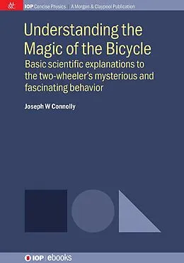 E-Book (epub) Understanding the Magic of the Bicycle von Joseph W Connolly