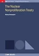 Kartonierter Einband The Nuclear Nonproliferation Treaty von Kelsey Davenport
