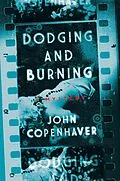 E-Book (epub) Dodging and Burning von John Copenhaver