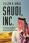 E-Book (epub) Saudi, Inc. von Ellen R Wald