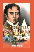 Kartonierter Einband James Butler Bonham von Jane. Flynn
