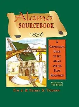 E-Book (epub) Alamo Sourcebook 1836 von Timothy J Todish, Terry Todish