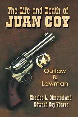 E-Book (epub) Life and Death of Juan Coy von Charles L Olmsted, Edward Coy Ybarra