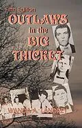 E-Book (epub) Outlaws in the Big Thicket von Wanda A Landrey