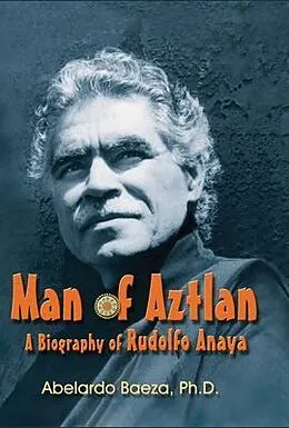 E-Book (epub) Man of Aztlan von Abelardo Baeza
