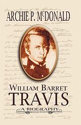 eBook (epub) William Barrett Travis de Archie P McDonald