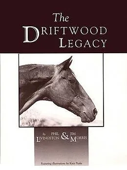 E-Book (epub) The Driftwood Legacy von Phil Livingston, Jim Morris