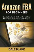 E-Book (epub) Amazon FBA For Beginners von Dale Blake