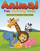 Kartonierter Einband Animal Fun Activity Book von Karen S. Roberts