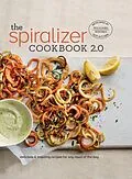 E-Book (epub) Spiralizer 2.0 Cookbook von Williams-Sonoma Test Kitchen