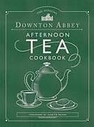 Livre Relié The Official Downton Abbey Afternoon Tea Cookbook de Downton Abbey