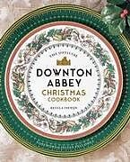 Livre Relié The Official Downton Abbey Christmas Cookbook de Regula Ysewijn