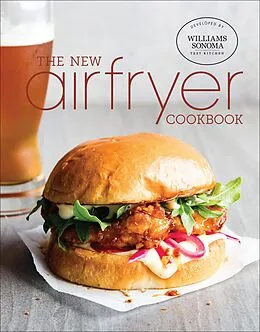 E-Book (epub) The New Airfryer Cookbook von The Williams-Sonoma Test Kitchen