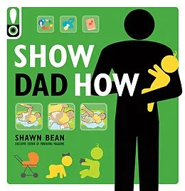 E-Book (epub) Show Dad How von Shawn Bean