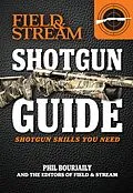 E-Book (epub) Shotgun Guide von Phil Bourjaily, The Editors of Field & Stream
