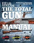 E-Book (epub) The Total Gun Manual von David Petzal, Phil Bourjaily