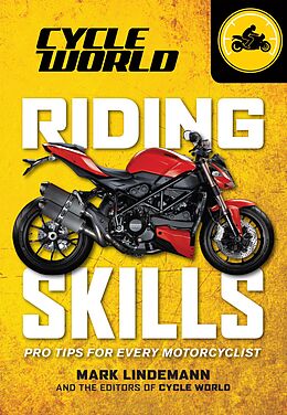 eBook (epub) Riding Skills de Mark Lindemann, The Editors of Cycle World