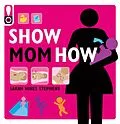 E-Book (epub) Show Mom How von Sarah Hines Stephens