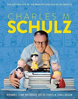 E-Book (epub) Charles M. Schulz von The Charles, Benjamin L. Clark, Nat Gertler