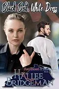 E-Book (epub) Black Belt, White Dress (Red Blood & Bluegrass series, #1) von Hallee Bridgeman
