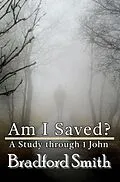 E-Book (epub) Am I Saved? von Bradford Smith