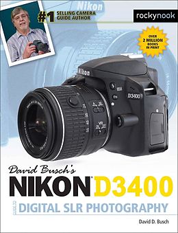 eBook (epub) David Busch's Nikon D3400 Guide to Digital SLR Photography de David D. Busch